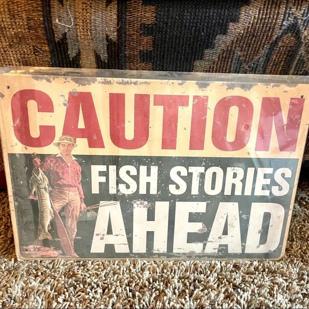 NEW Caution Fish Stories Ahead Metal Sign